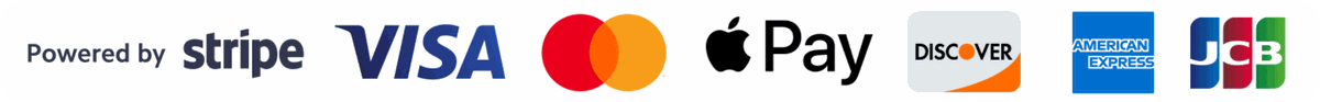 Powered by Stripe. Visa, Mastercard, Apple Pay, Discover, American Express and JCB accepted.